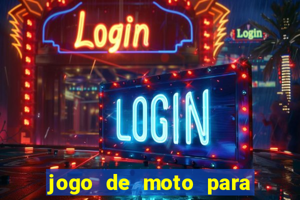 jogo de moto para dar grau